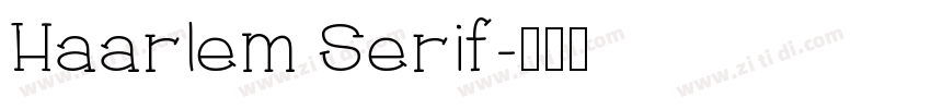 Haarlem Serif字体转换